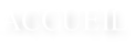 ACCUEIL