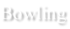 Bowling