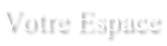 Votre Espace