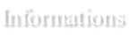 Informations